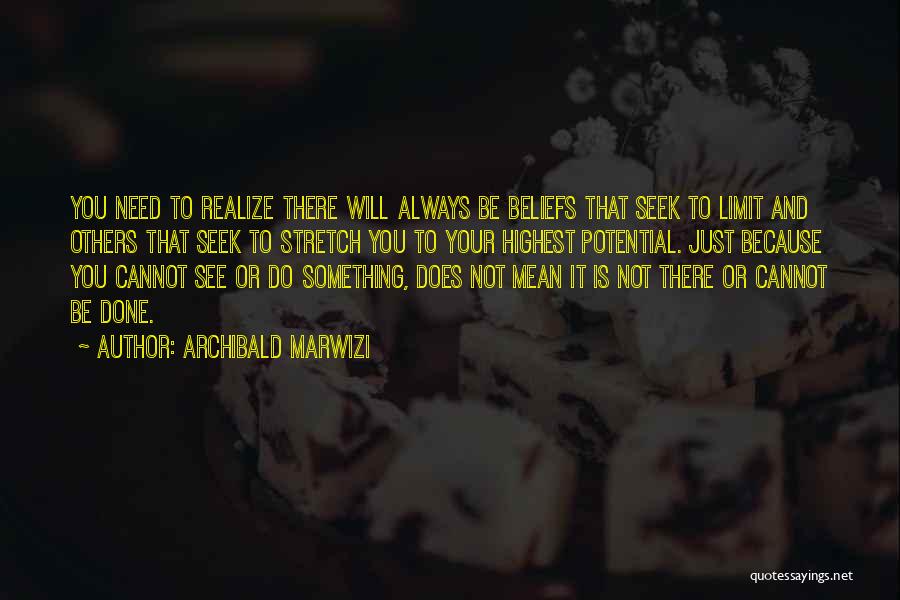 Highest Attitude Quotes By Archibald Marwizi