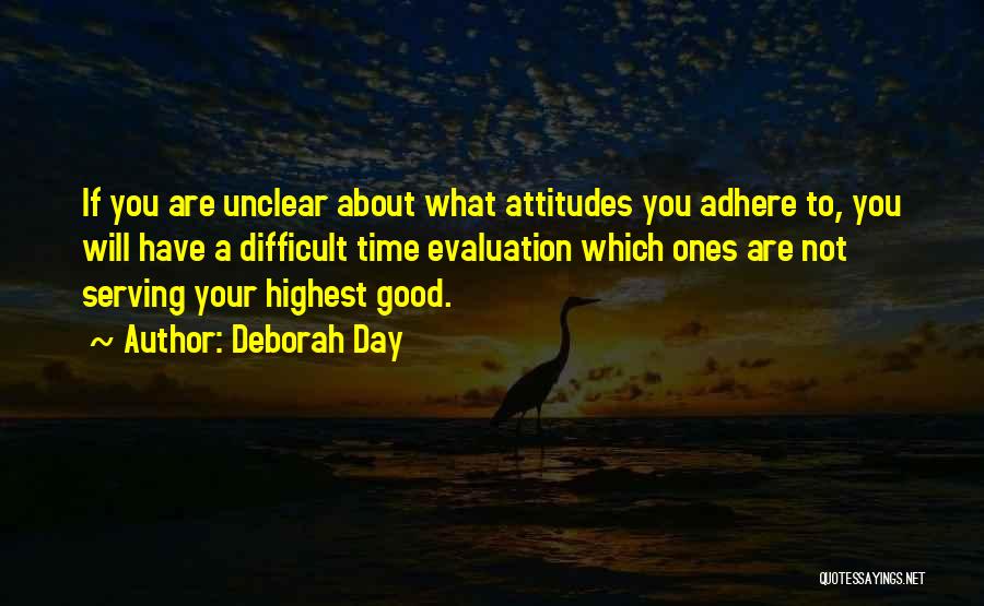 Highest Attitude Quotes By Deborah Day