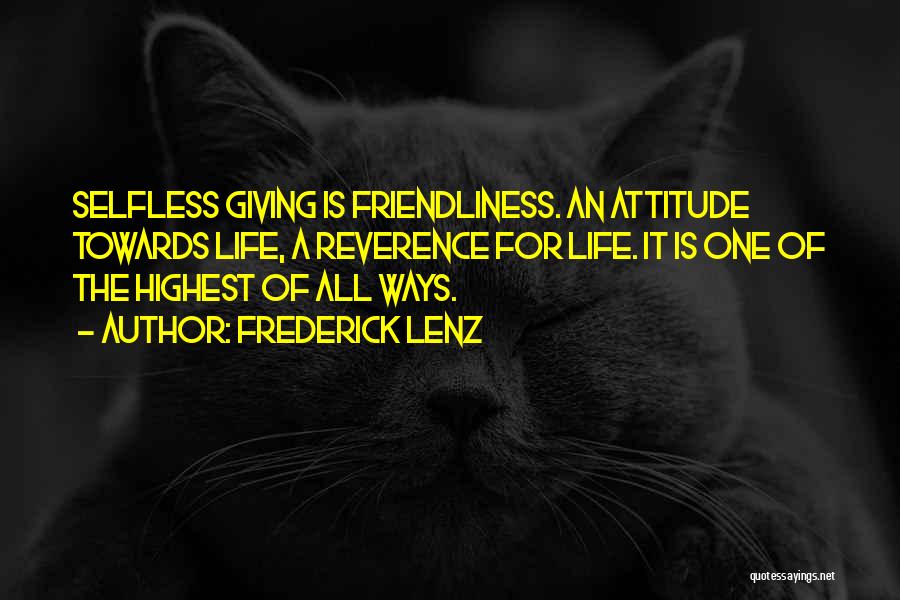 Highest Attitude Quotes By Frederick Lenz
