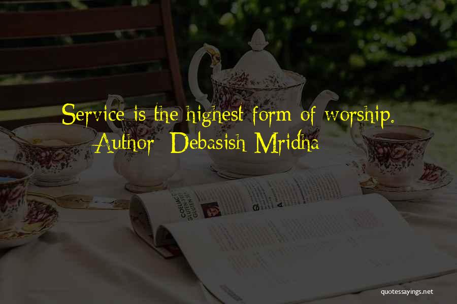 Highest Form Of Love Quotes By Debasish Mridha