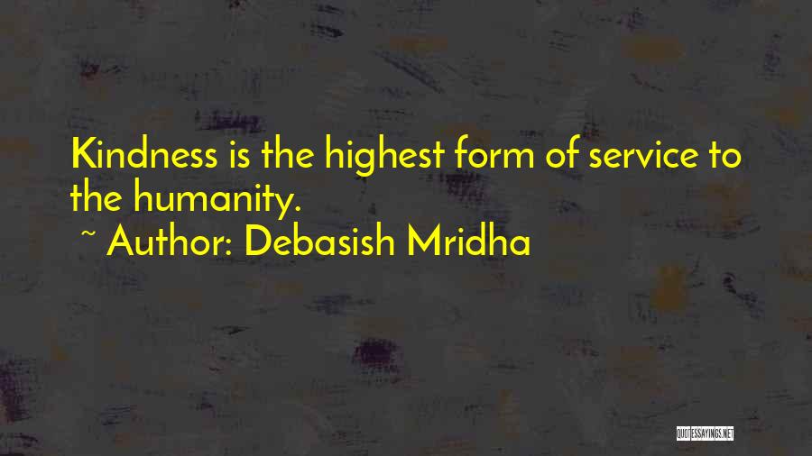 Highest Form Of Love Quotes By Debasish Mridha