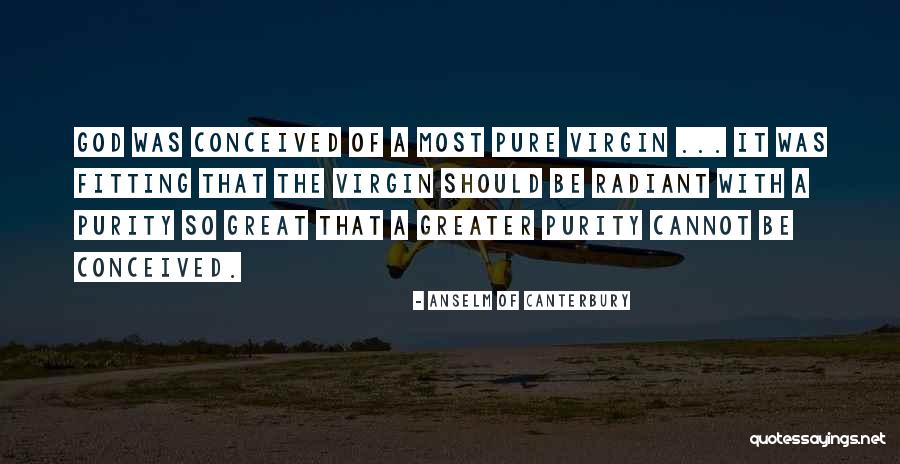 Highest Form Of Worship Quotes By Anselm Of Canterbury Highest Form Of Worship Quotes By Anselm Of Canterbury