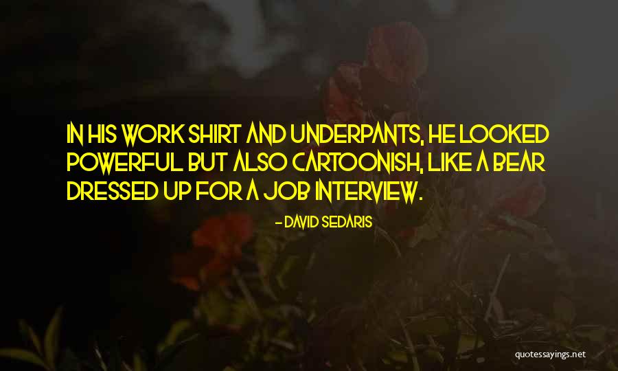 Highest Form Of Worship Quotes By David Sedaris Highest Form Of Worship Quotes By David Sedaris