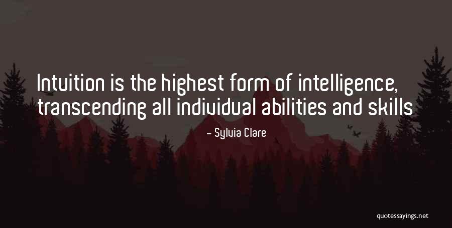 Highest Intelligence Quotes By Sylvia Clare Highest Intelligence Quotes By Sylvia Clare
