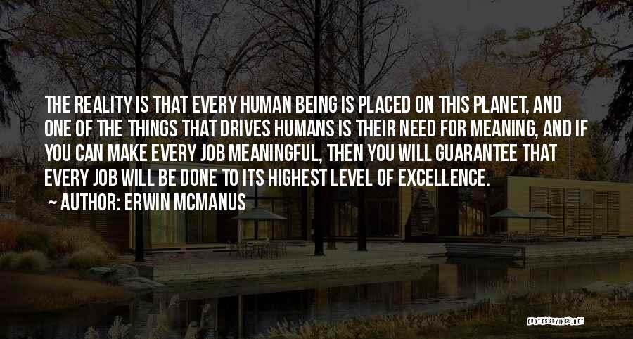 Highest Level Quotes By Erwin McManus