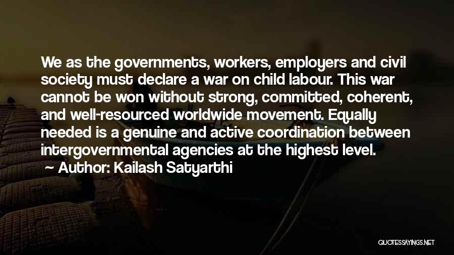 Highest Level Quotes By Kailash Satyarthi