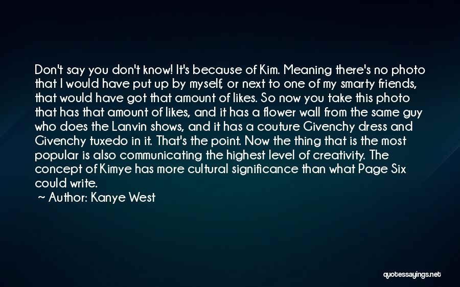 Highest Level Quotes By Kanye West