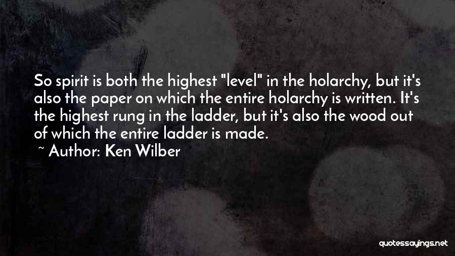 Highest Level Quotes By Ken Wilber