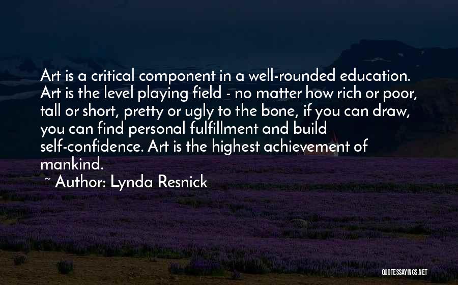 Highest Level Quotes By Lynda Resnick