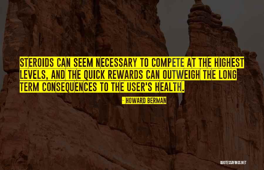 Highest Levels Quotes By Howard Berman Highest Levels Quotes By Howard Berman