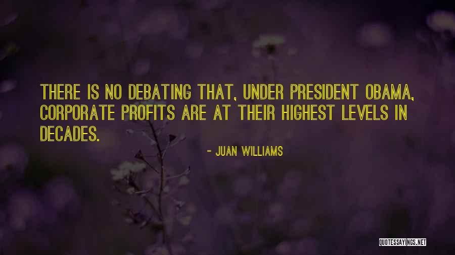 Highest Levels Quotes By Juan Williams Highest Levels Quotes By Juan Williams