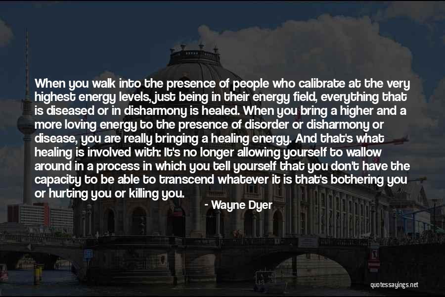 Highest Levels Quotes By Wayne Dyer Highest Levels Quotes By Wayne Dyer
