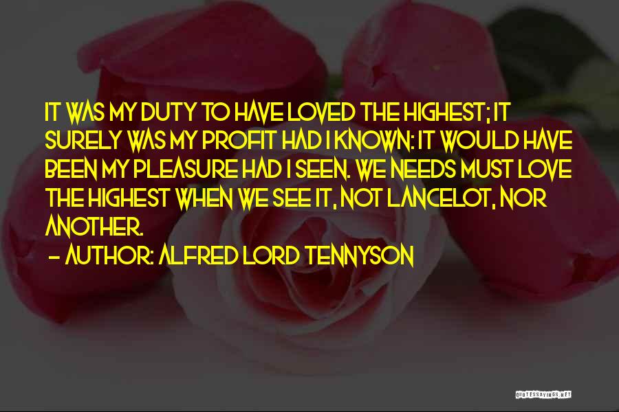 Highest Love Quotes By Alfred Lord Tennyson