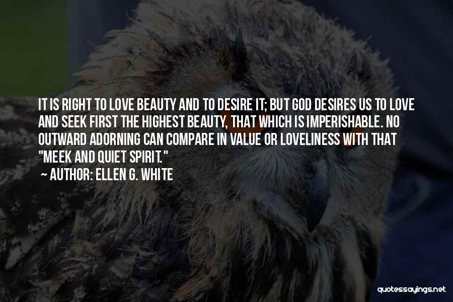 Highest Love Quotes By Ellen G. White