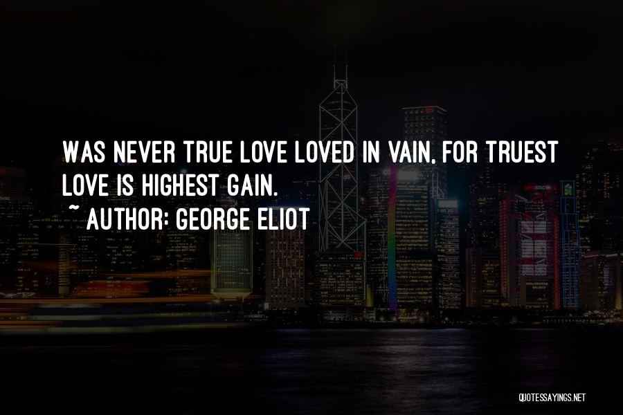 Highest Love Quotes By George Eliot