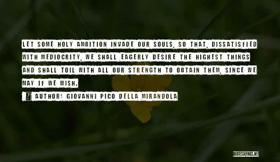 Highest Motivational Quotes By Giovanni Pico Della Mirandola