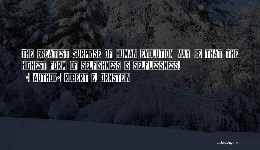 Highest Motivational Quotes By Robert E. Ornstein