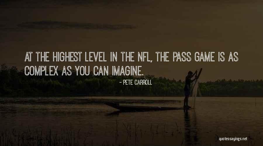 Highest Pass Quotes By Pete Carroll Highest Pass Quotes By Pete Carroll