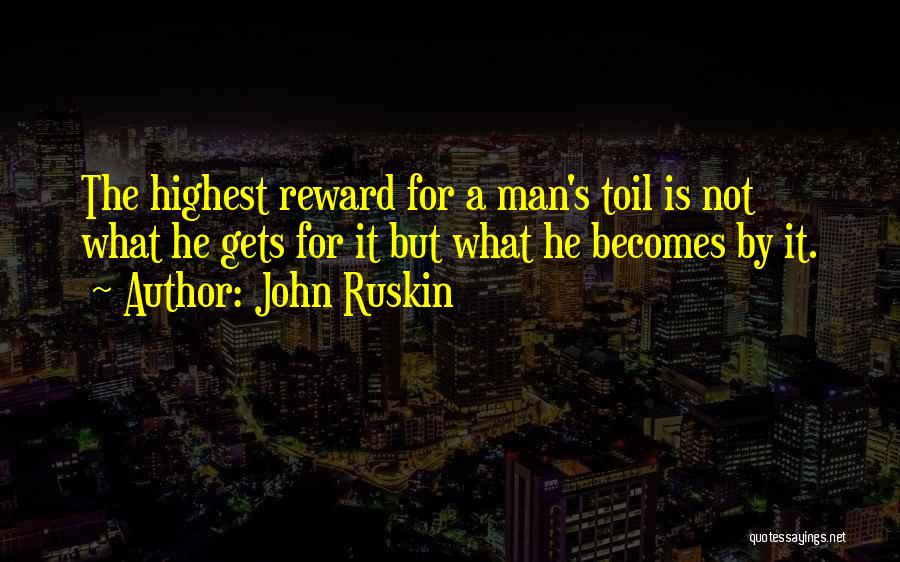 Highest Quotes By John Ruskin