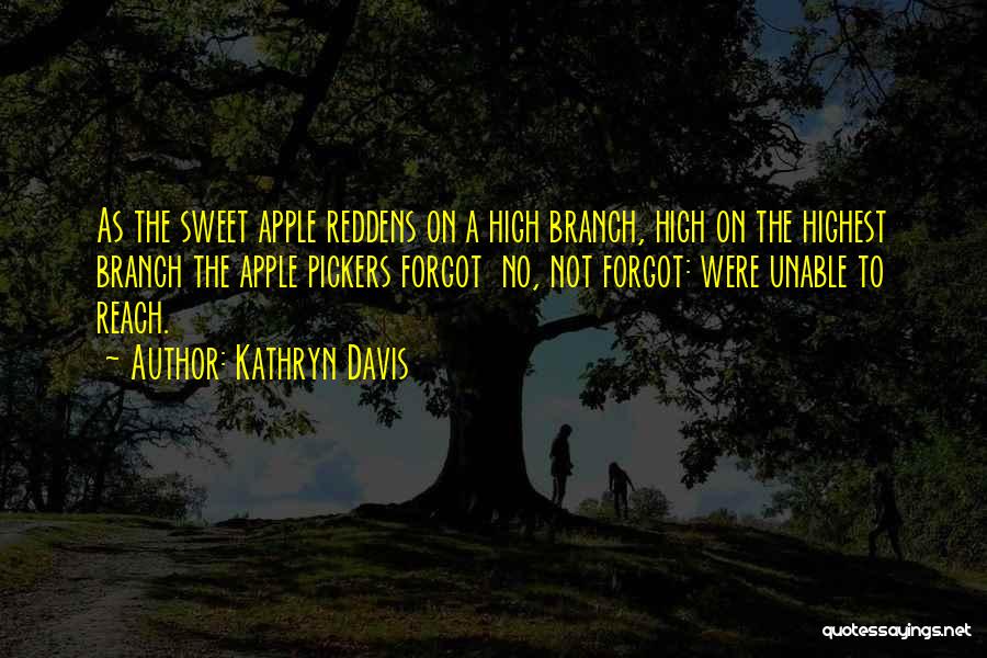 Highest Quotes By Kathryn Davis