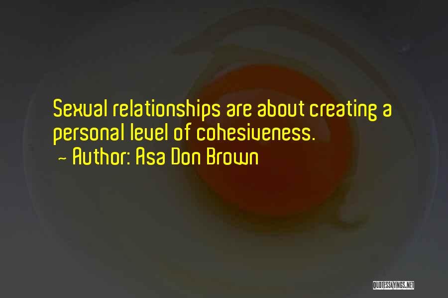 Highest Rated Inspirational Quotes By Asa Don Brown