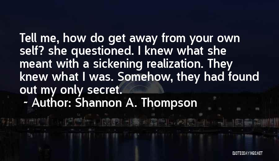 Highest Rated Inspirational Quotes By Shannon A. Thompson