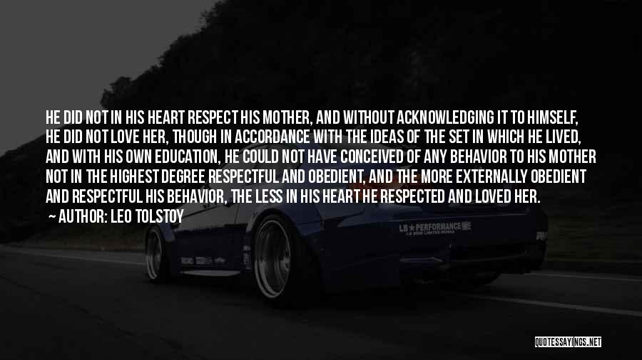Highest Respect Quotes By Leo Tolstoy Highest Respect Quotes By Leo Tolstoy