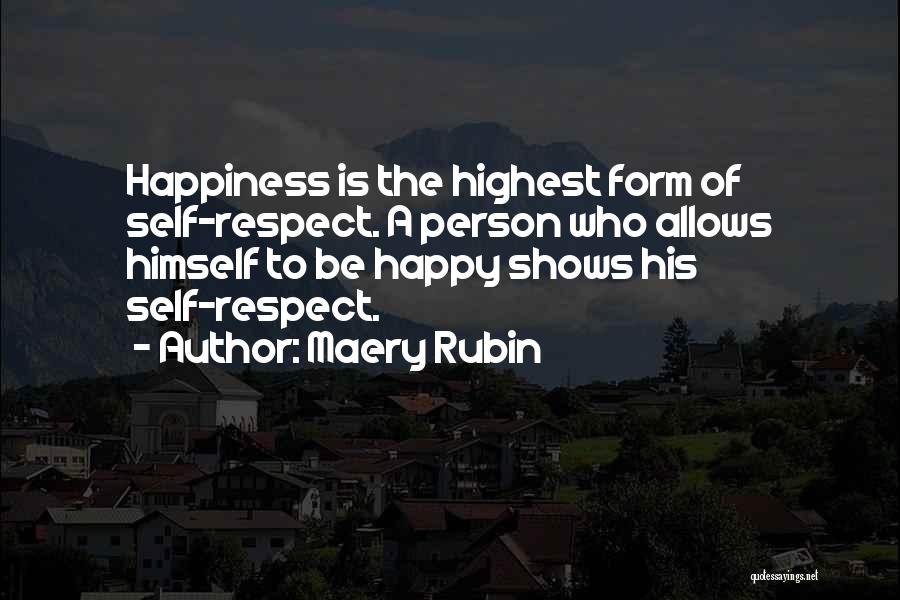 Highest Respect Quotes By Maery Rubin