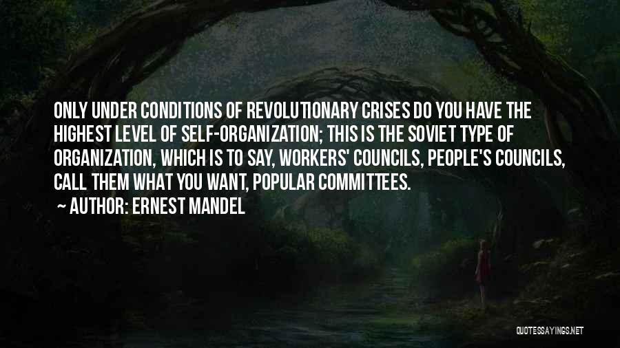 Highest Self Quotes By Ernest Mandel