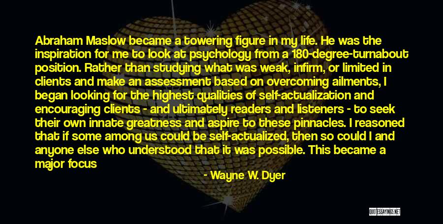 Highest Self Quotes By Wayne W. Dyer