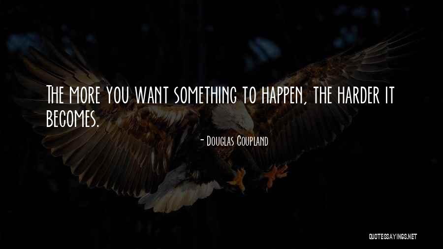 Highett Taekwondo Quotes By Douglas Coupland Highett Taekwondo Quotes By Douglas Coupland