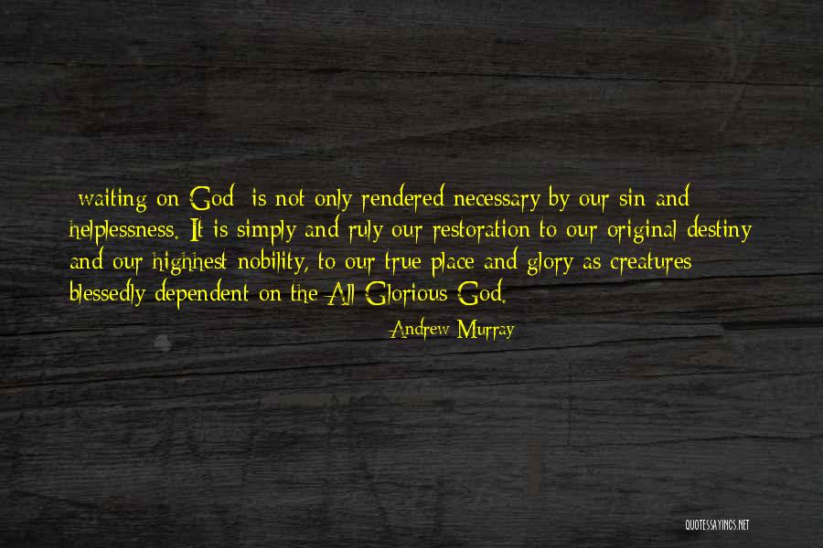 Highhest Quotes By Andrew Murray Highhest Quotes By Andrew Murray