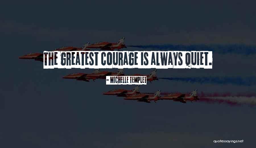 Highhest Quotes By Michelle Templet Highhest Quotes By Michelle Templet