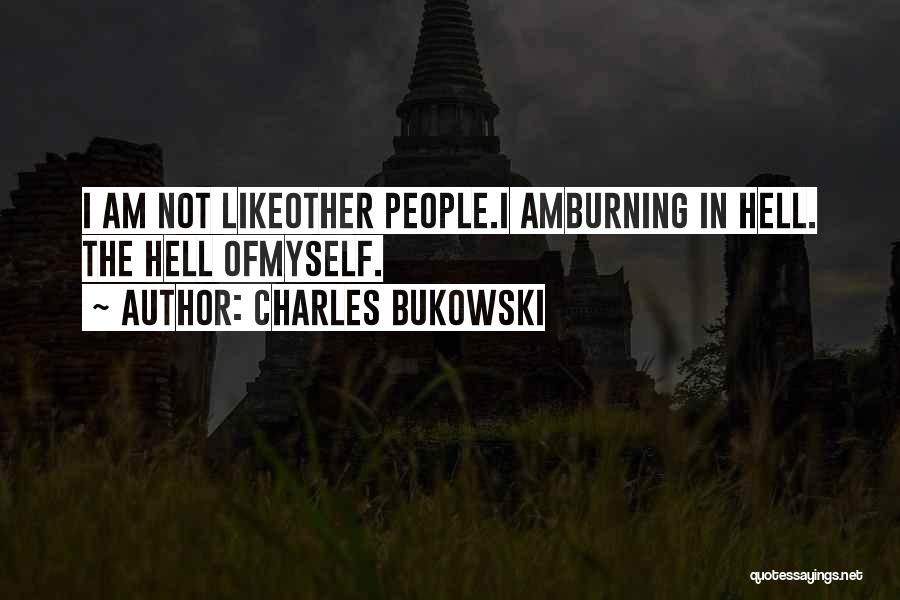 Highkey Lowkey Quotes By Charles Bukowski