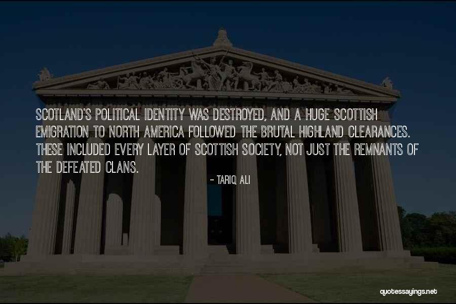 Highland Clearances Quotes By Tariq Ali Highland Clearances Quotes By Tariq Ali