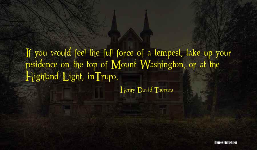 Highland Quotes By Henry David Thoreau