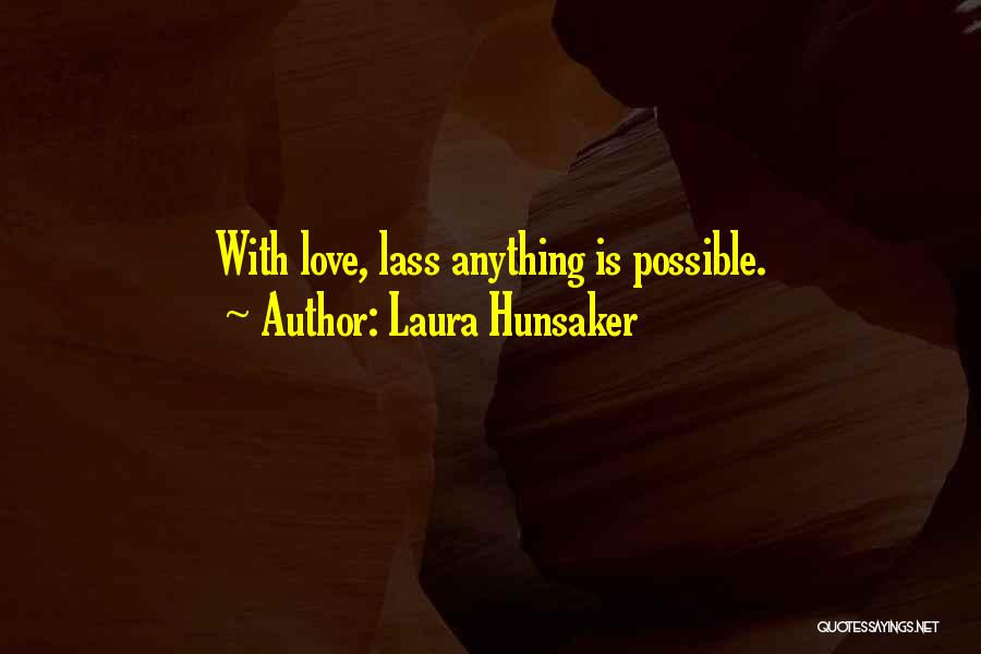 Highland Quotes By Laura Hunsaker