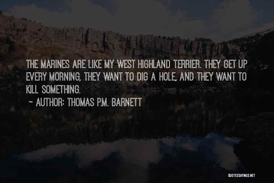 Highland Quotes By Thomas P.M. Barnett