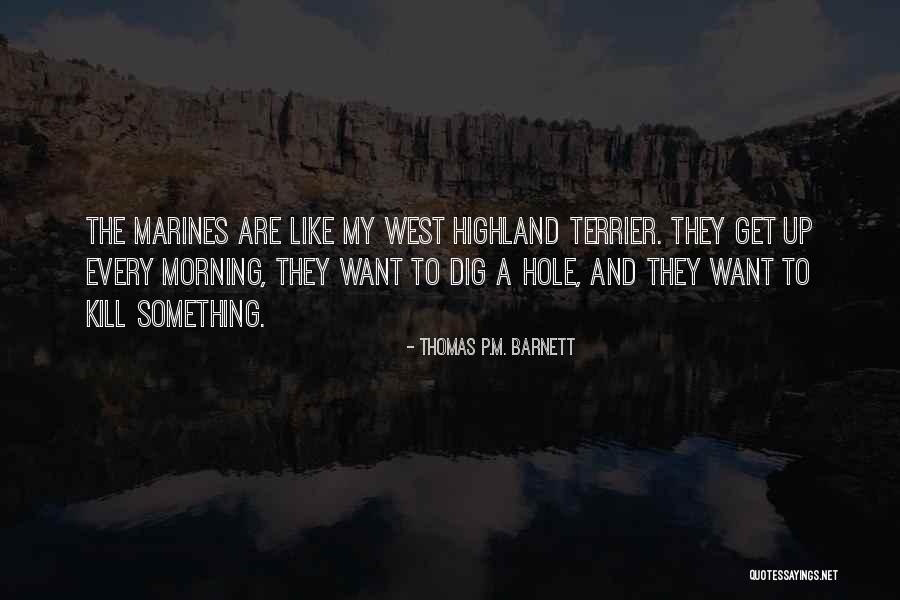 Highland Quotes By Thomas P.M. Barnett