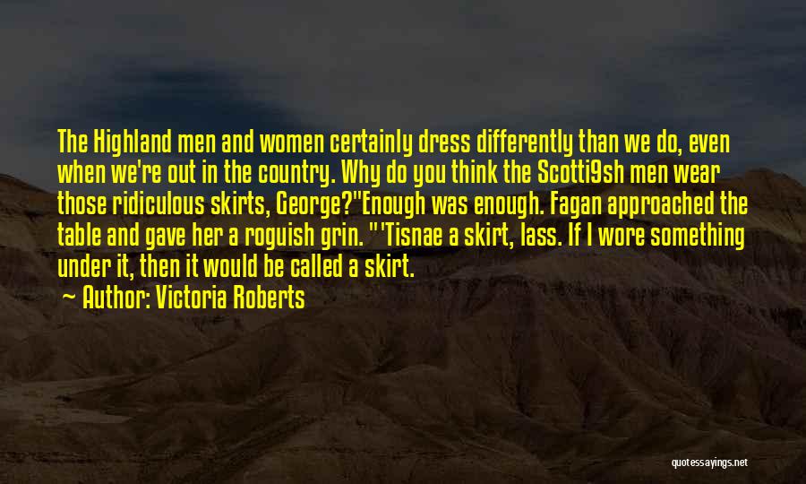 Highland Quotes By Victoria Roberts