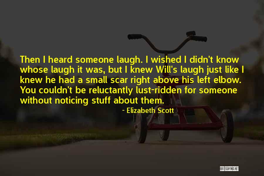Highland Skins Quotes By Elizabeth Scott Highland Skins Quotes By Elizabeth Scott