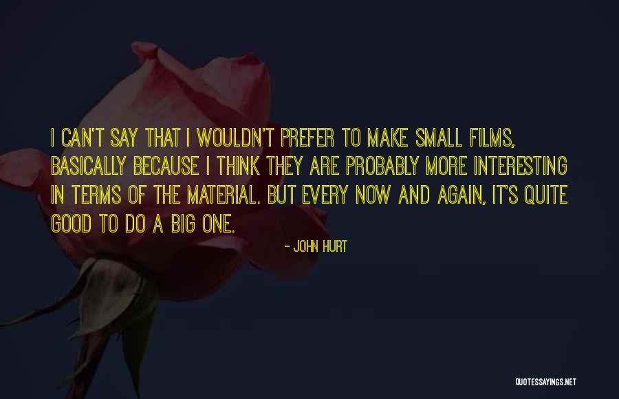 Highland Skins Quotes By John Hurt Highland Skins Quotes By John Hurt