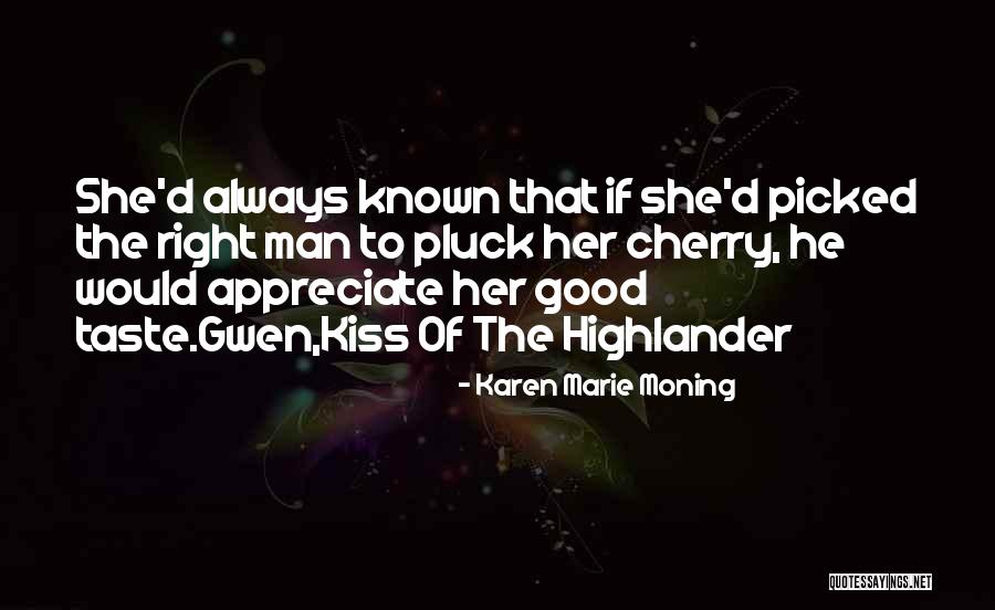 Highlander 1 Quotes By Karen Marie Moning