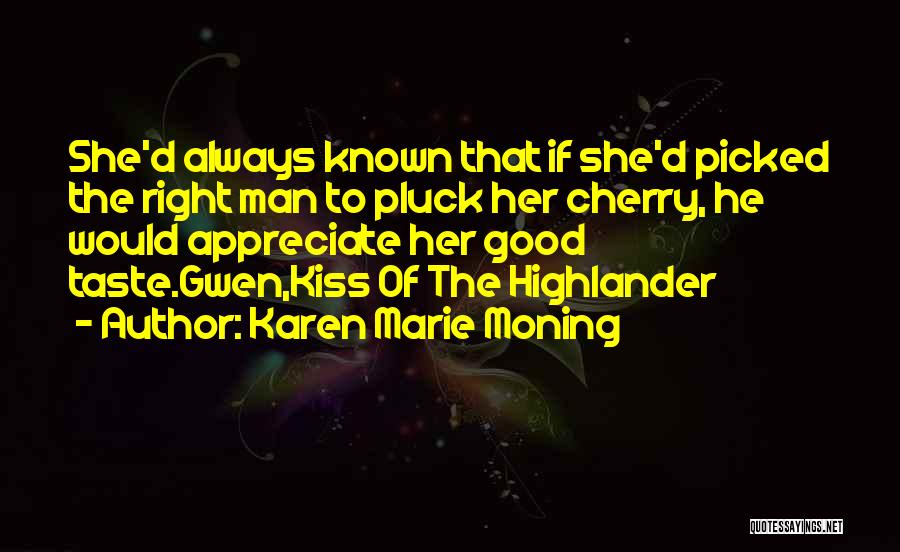 Highlander 3 Quotes By Karen Marie Moning