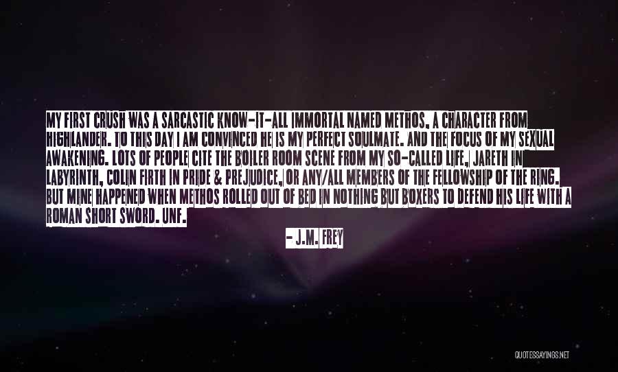 Highlander Immortal Quotes By J.M. Frey Highlander Immortal Quotes By J.M. Frey