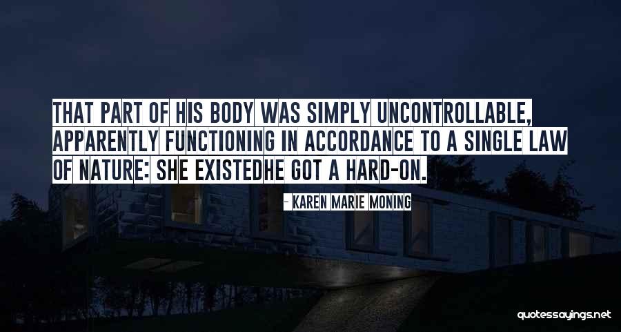 Highlander Immortal Quotes By Karen Marie Moning