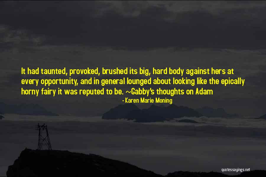 Highlander Immortal Quotes By Karen Marie Moning Highlander Immortal Quotes By Karen Marie Moning