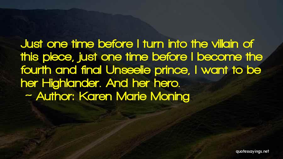 Highlander Quotes By Karen Marie Moning