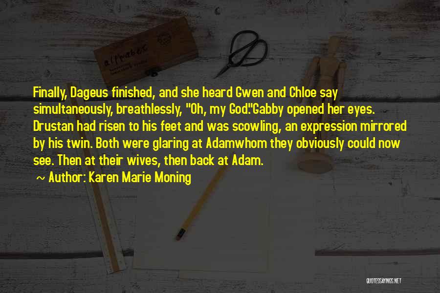 Highlander Quotes By Karen Marie Moning