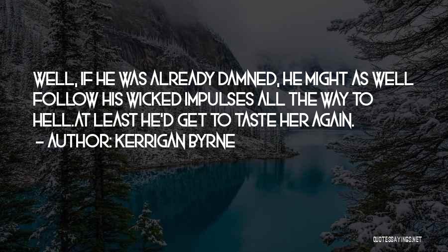 Highlander Quotes By Kerrigan Byrne